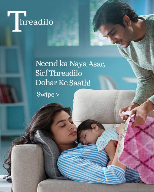 Nind Ka Naya Asar: Sirf Threadilo Dohar Ke Saath Mile Khud Se Pyar